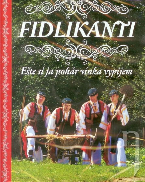 DVD Film - Fidlikanti, Eště si já pohár vínka vypijem (4 DVD)
