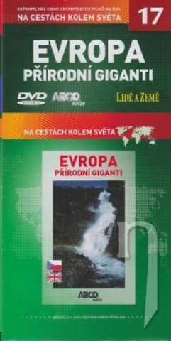 DVD Film - Na cestách kolem světa 17 - Evropa - přírodní giganti (papierový obal)