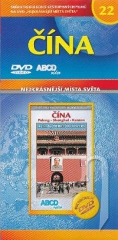 DVD Film - Nejkrásnější místa světa 22 - Čína: Peking - Shanghai - Kanton (papierový obal)
