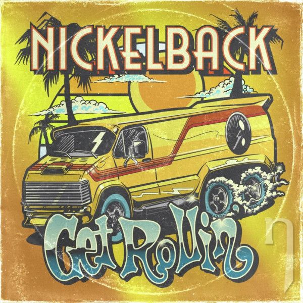 CD - Nickelback : Get Rollin