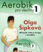 Aerobik pro všechny 1 - Olga Šípková (pošetka)