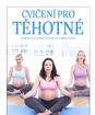 Cvičení pro tehotné - Udržte se v dobré kondici i v těhotenství