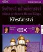 Svetové náboženstvá očami profesora Hansa Künga - 6. diel - Kresťanstvo (papierový obal) FE
