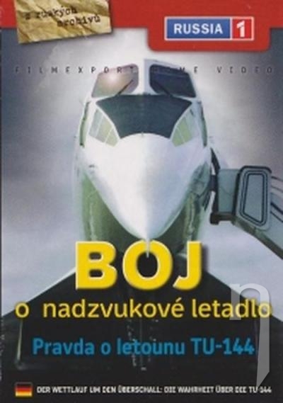 DVD Film - Boj o nadzvukové letadlo: Pravda o letounu TU-144 (pap.box) FE