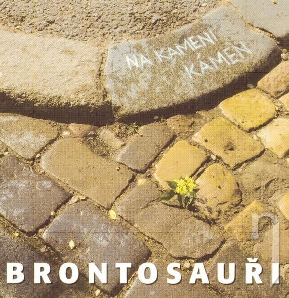 CD - Brontosauri: Na Kameni Kamen