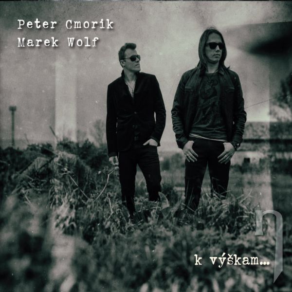 CD - Cmorík Peter & Wolf Marek - K výškam ...