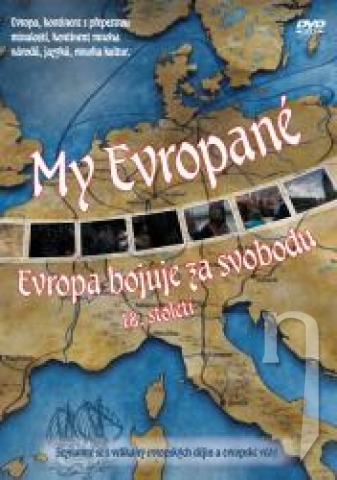 DVD Film - My Evropané (4. díl) - Evropa bojuje za svobodu
