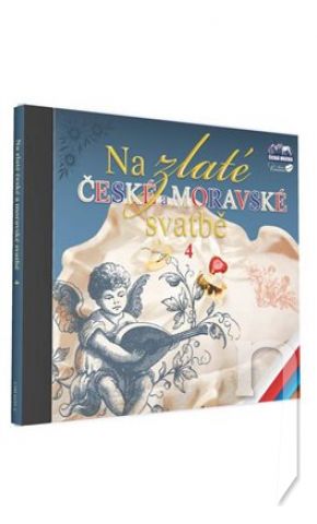 CD - Na zlaté české a moravské svatbě 4