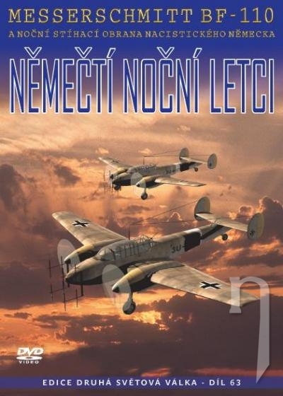 DVD Film - Němečtí noční letci - Messerschmitt Bf-110 a noční stíhací obrana nacistického Německa (papierový obal) CO