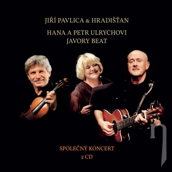 CD - Pavlica Jiří & Hradišťan & Hana a Petr Ulrychovi & Javory Beat : Společný koncert - 2CD