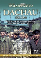 DVD Film - Historie holokaustu - Dachau 1937 - 1942 (digipack) CO
