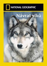 DVD Film - National Geographic: Návrat vlkov
