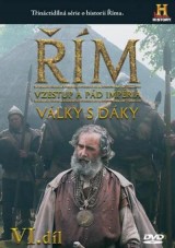 DVD Film - Řím VI. díl - Vzestup a pád impéria - Války s Dáky (slimbox) CO