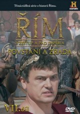 DVD Film - Řím VII. díl - Vzestup a pád impéria - Povstání a zrada (slimbox) CO