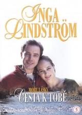 DVD Film - Romanca: Inga Lindströmová : Cesta k Tebe (papierový obal)
