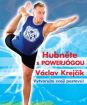 Hubněte s powerjógou - Václav Krejčík