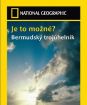 National Geographic: Je to možné? Bermudský Trojuholník