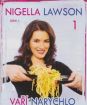 Nigella Lawson vaří narychlo 1 (papierový obal)