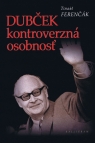 Kniha - Dubček -  kontroverzná osobnosť